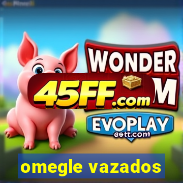 omegle vazados